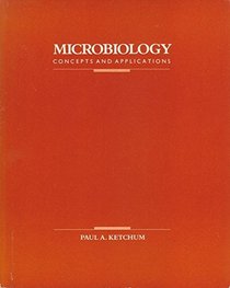 Ketchum: Transparencies to Accompany Microbiolog Y - Concepts  Applications