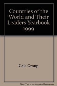 Countries of the World and Their Leaders Yearbook, 1999
