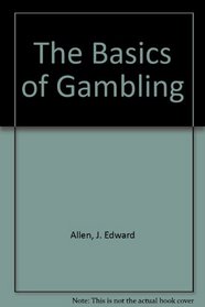 The Basics of Gambling