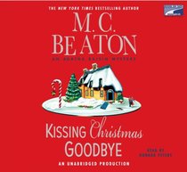Kissing Christmas Goodbye (Agatha Raisin, Bk 18) (Audio CD) (Unabridged)