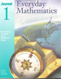 Everyday Mathematics: Journal 1 (The University of Chicago School Mathematics Project)
