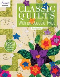 Classic Quilts with an Upscale Twist