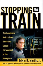 Stopping the Train: The Landmark Victory Over Same-Sex Sexual Harassment in the Workplace