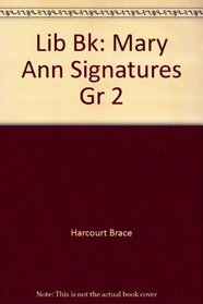 Lib Bk: Mary Ann Signatures Gr 2