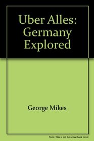 ber Alles: Germany Explored