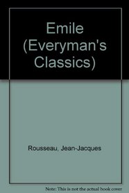 Emile - Rousseau (Everyman's Classics)
