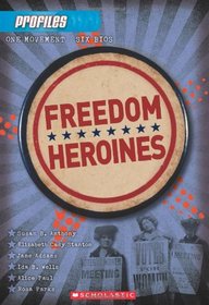 Profiles #4: Freedom Heroines