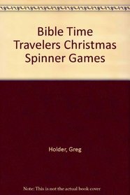 Bible Time Travelers Christmas Spinner Games