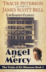 Angel of Mercy (Trials of Kit Shannon, Bk 3)