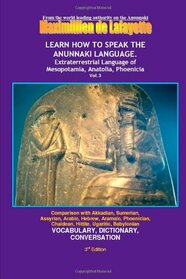 Learn How To Speak The Anunnaki Language. Vol. 3