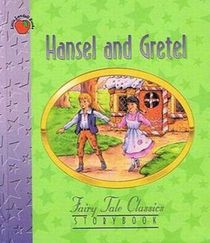 Hansel and Gretal (Fairy Tale Classics Storybook)