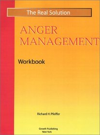 Real Solution Anger Management Workbook