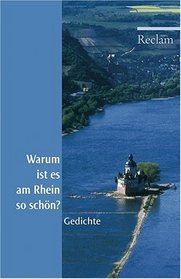 Warum ist es am Rhein so schn?
