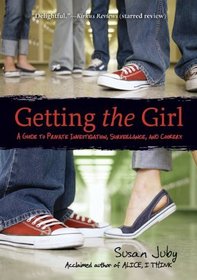 Getting the Girl: A Guide to Private Investigation, Surveillance, and Cookery