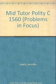 Mid Tutor Polity C 1560 (Problems in Focus)