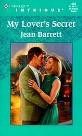 My Lover's Secret (Harlequin Intrigue, No 528)