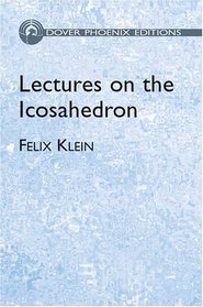 Lectures on the Icosahedron (Dover Phoenix Editions)