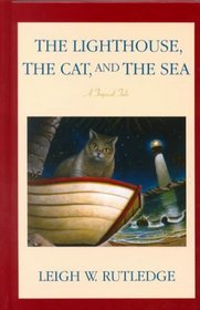 The Lighthouse, the Cat, and the Sea: A Tropical Tale (Thorndike Press Large Print Americana Series)