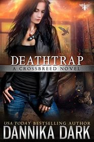 Deathtrap (Crossbreed, Bk 3)