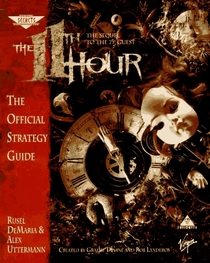 The 11th Hour: The Sequel to the 7th Guest : The Official Strategy Guide (Secrets of the Games Series.)