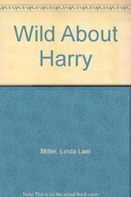 Wild About Harry
