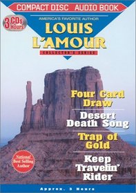Four Card Draw/Desert Death Song/Trap of Gold/Keep Travlin' Rider