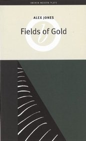 Fields of Gold (Oberon Modern Plays)