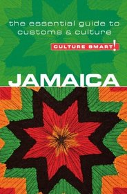 Jamaica - Culture Smart!: The Essential Guide to Customs & Culture