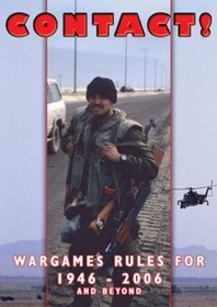 Contact!: Wargames Rules for 1946-2006 and Beyond