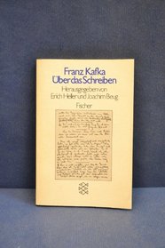 Franz Kafka ber das Schreiben