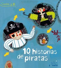 10 historias de piratas (Spanish Edition) (Cuentos y +)