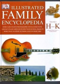 ILLUSTRATED FAMILY ENCYCLOPEDIA H - K (ILLUSTRATED FAMILY ENCYCLOPEDIA)