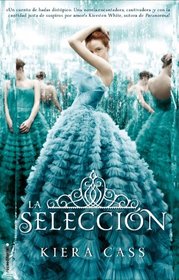 La seleccion (Spanish Edition)