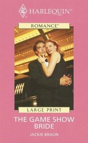 The Game Show Bride (Large Print)