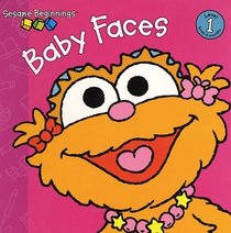 Baby Faces (Sesame Beginnings)