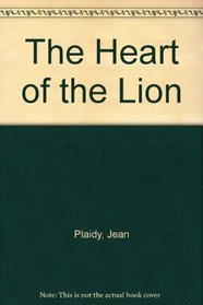The Heart of the Lion (Plantagenet Saga, Bk 3)
