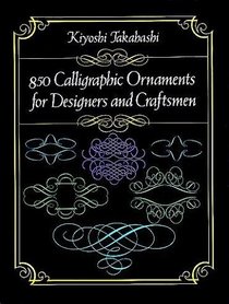 850 Calligraphic Ornaments for Designers and Craftsmen (Dover Pictorial Archive Series)