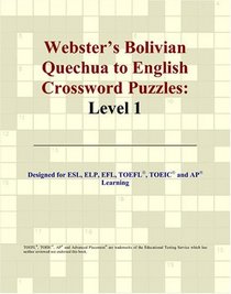 Webster's Bolivian Quechua to English Crossword Puzzles: Level 1