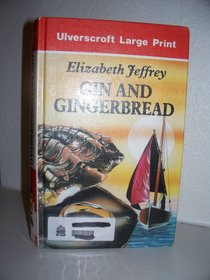 Gin and Gingerbread (Ulverscroft General)