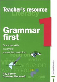 Grammar Skills in Context Across the Curriculum, Teacher's Resource (Grammar First) (Book 1)