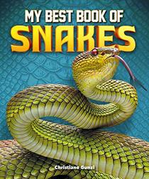 My Best Book of Snakes (The Best Book of)