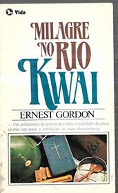 Milagre No Rio Kwai (Spanish Edition)