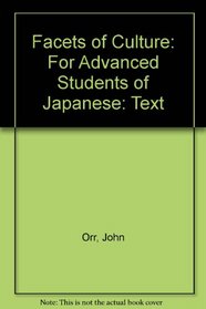 Facets of Culture: For Advanced Students of Japanese / Text