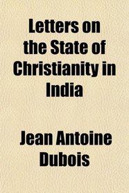 Letters on the State of Christianity in India