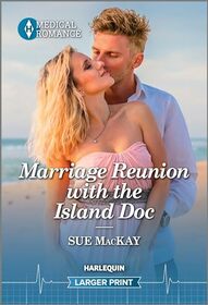 Marriage Reunion with the Island Doc (Harlequin Medical, No 1385) (Larger Print)