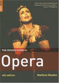 The Rough Guide to Opera 4 (Rough Guide Reference)