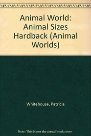 Animal Sizes (Read & Learn: Animal World)