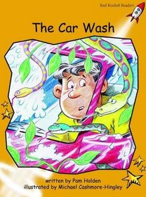 The Car Wash: Level 4: Fluency (Red Rocket Readers: Fiction Set B)