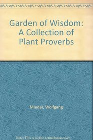 Garden of Wisdom: A Collection of Plant Proverbs