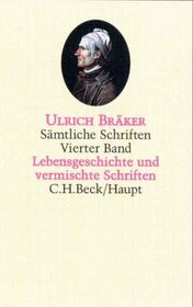 Smtliche Schriften, 5 Bde., Bd.4, Lebensgeschichte und vermischte Schriften